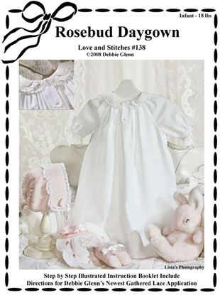 Picture of "Rosebud Daygown" Love and Stitches #138 Size Infant to 18lbs